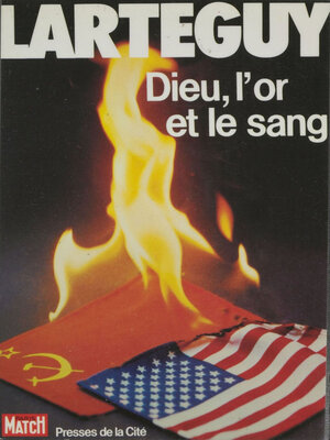 cover image of Dieu, l'or et le sang